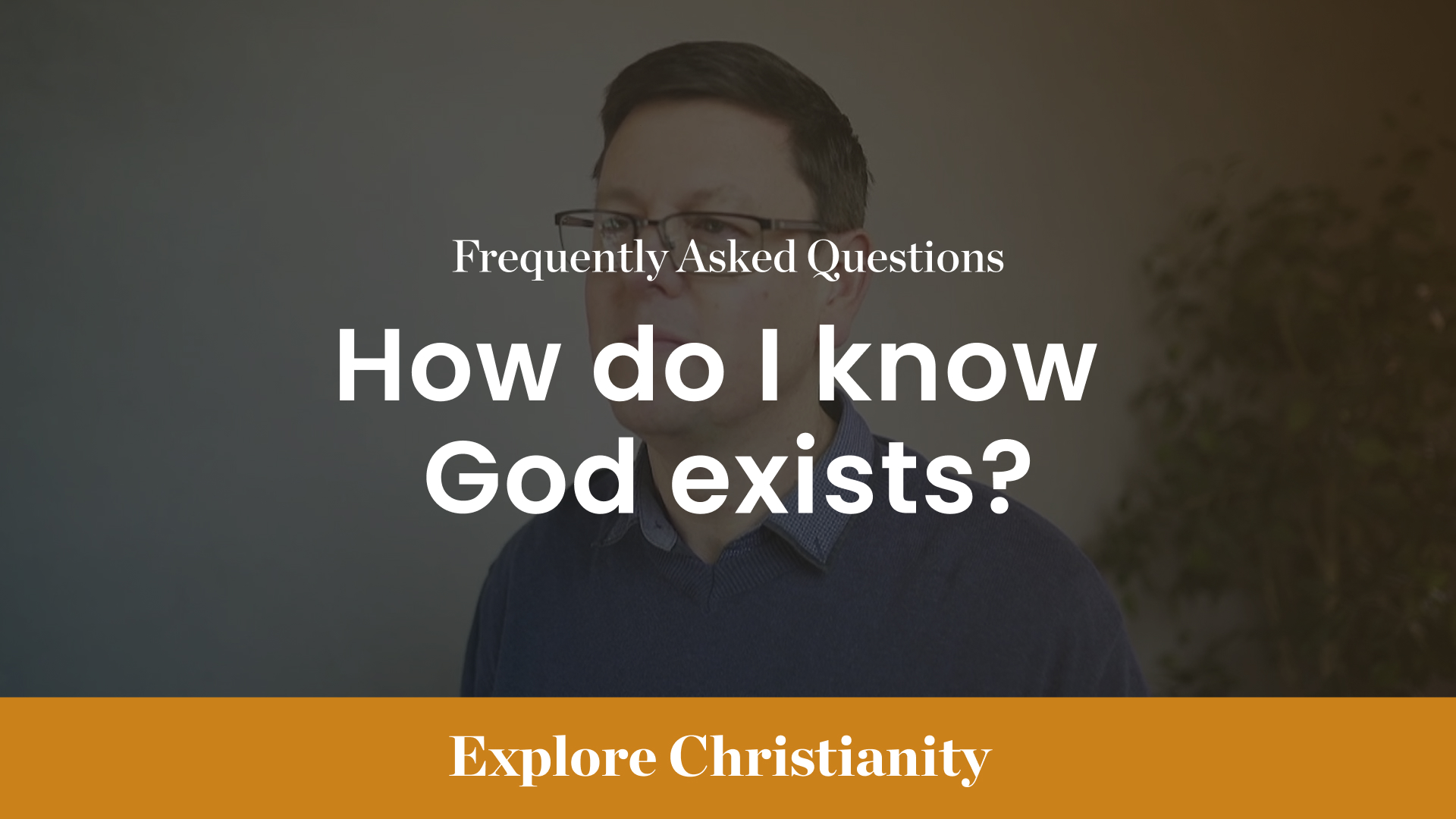 How Do I Know God Exists?